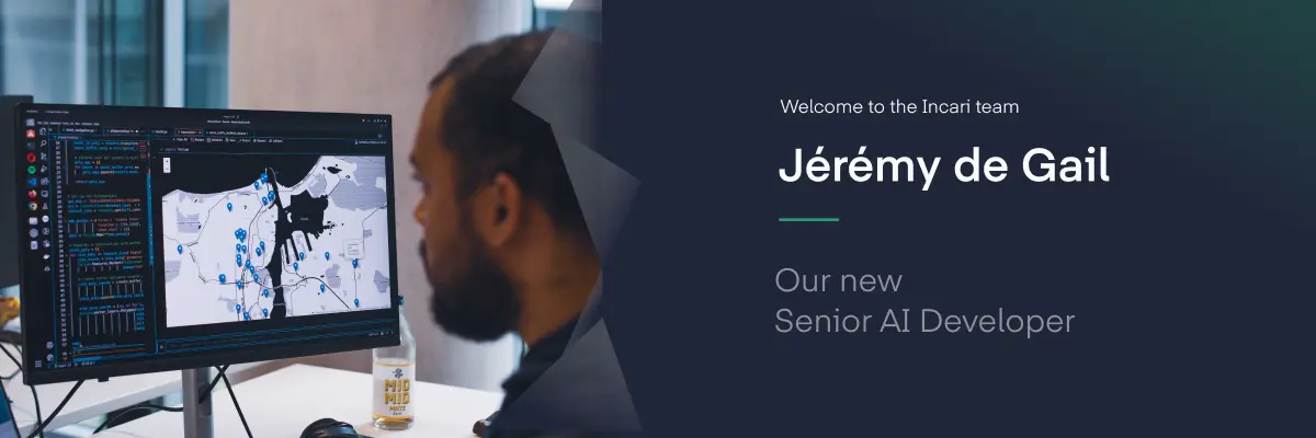 Meet Jérémy: The new face at Incari’s AI department